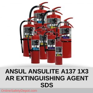 ANSUL ANSULITE A137 1X3 AR EXTINGUISHING AGENT SDS