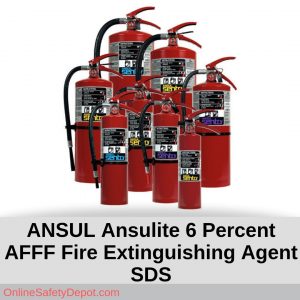 ANSUL Ansulite 6 Percent AFFF Fire Extinguishing Agent SDS