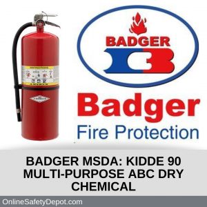 BADGER MSDA Kidde 90 Multi-Purpose ABC Dry Chemical Agent