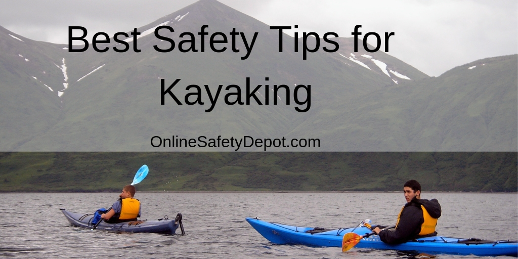 Best Safety Tips for Kayaking