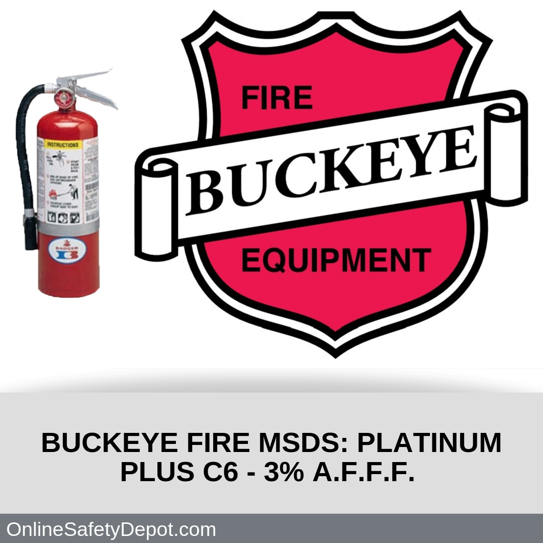 Buckeye Fire Material Safety Data Sheet Platinum Plus C6 3% AFFF