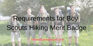 Hiking Requirements for Boy scouts Hiking Merit Badge