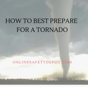 How to Best Prepare for a Tornado