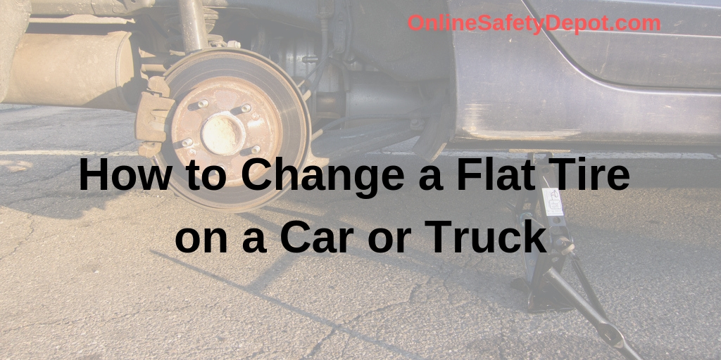 How to Change a Flat Tire on a Car or Truck