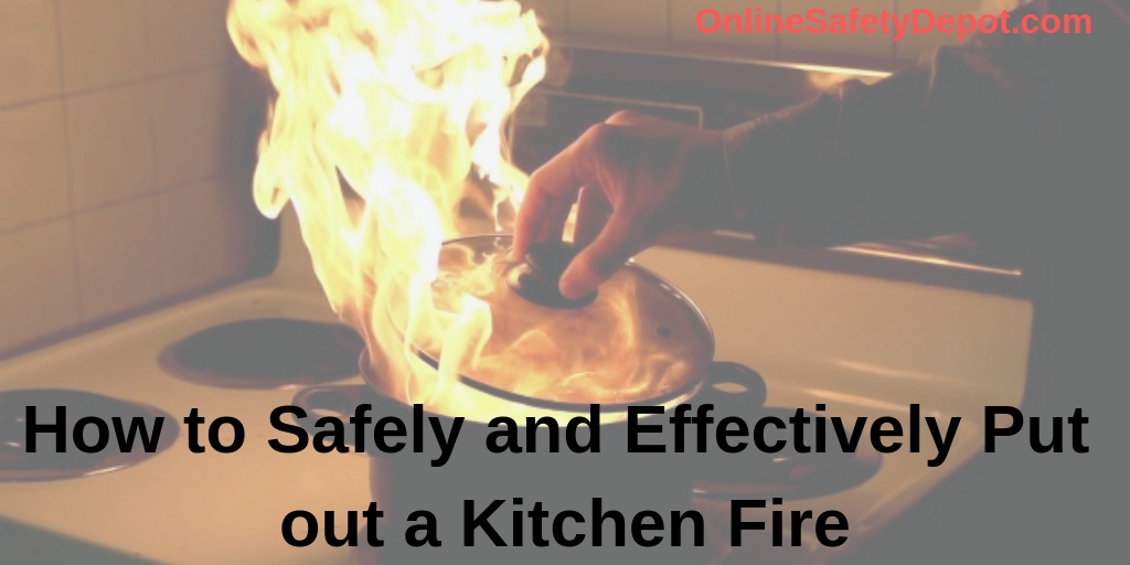 How to Safely and Effectively Put out a Kitchen Fire