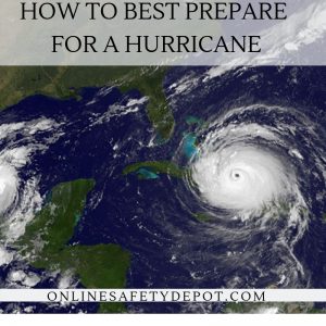 How to best prepare for a Hurricane