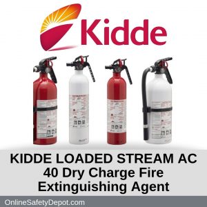 KIDDE LOADED STREAM AC 40 Dry Charge Fire Extinguishing Agent