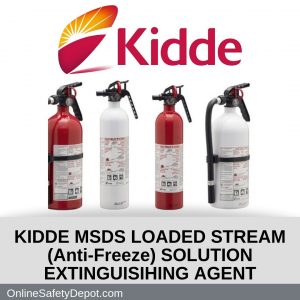 KIDDE MSDS LOADED STREAM (Anti-Freeze) SOLUTION EXTINGUISIHING AGENT