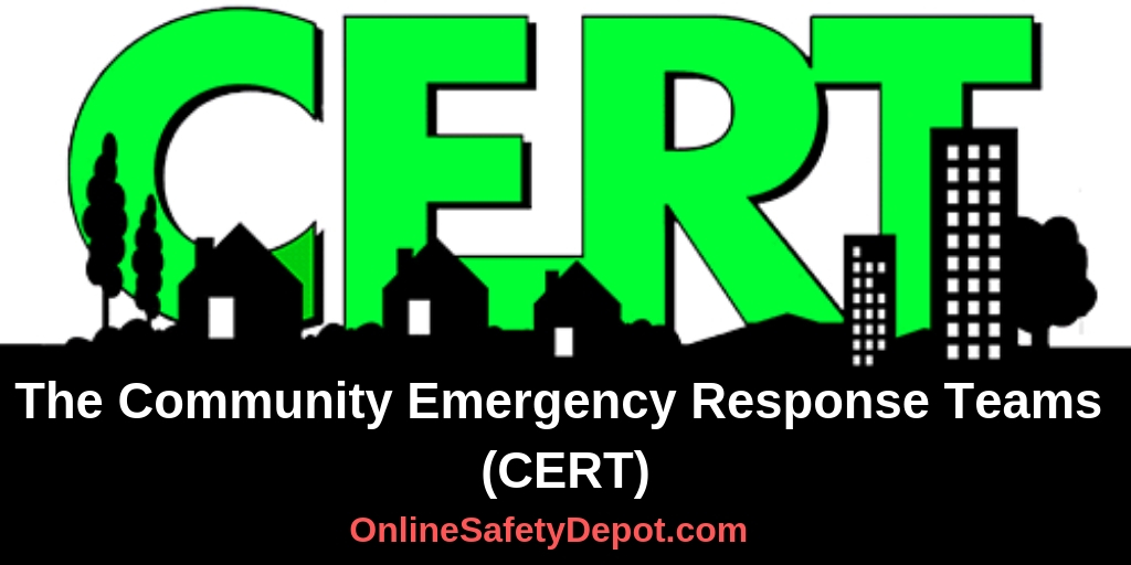 The Community Emergency Response Teams (CERT)