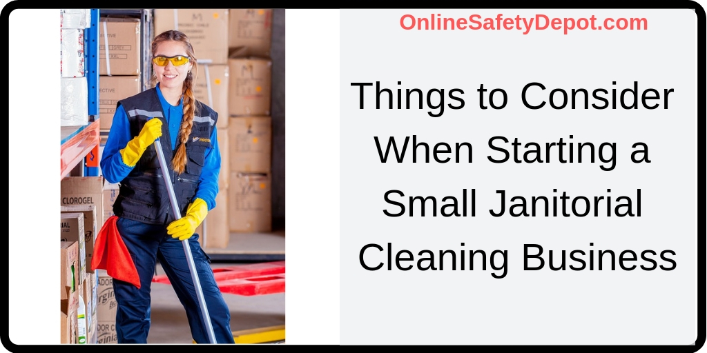 Things to Consider When Starting a Small Janitorial Cleaning Business