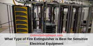 What Type of Fire Extinguisher is Best for Sensitive Electrical Equipment